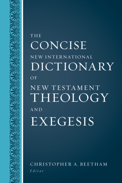 The Concise New International Dictionary of New Testament Theology and Exegesis, EPUB eBook