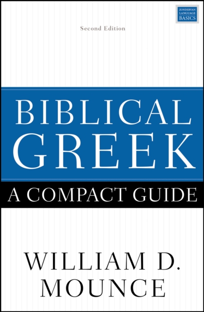 Biblical Greek: A Compact Guide : Second Edition, Paperback / softback Book