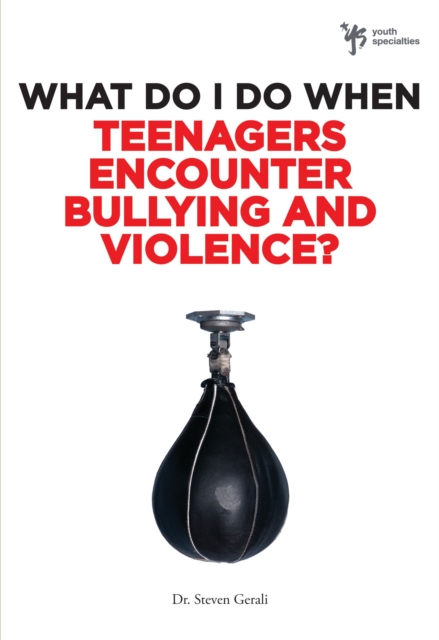 What Do I Do When Teenagers Encounter Bullying and Violence?, EPUB eBook