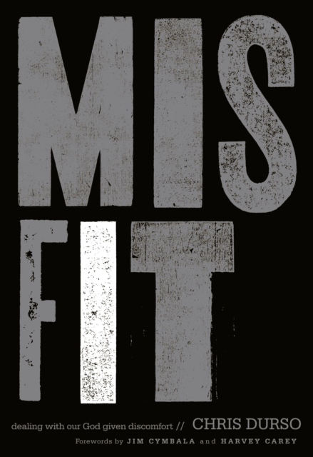 Misfit : Dealing with Our God-Given Discomfort, Paperback / softback Book