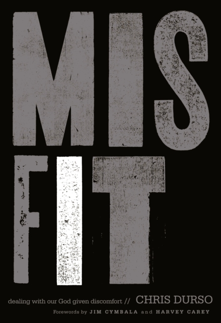 Misfit : Dealing with Our God-Given Discomfort, EPUB eBook