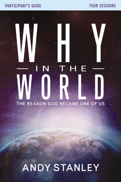 Why in the World Bible Study Participant's Guide : The Reason God Became One of Us, EPUB eBook