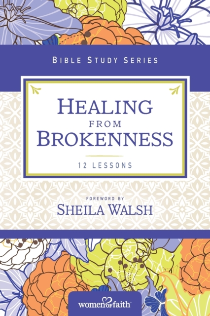 Healing from Brokenness, Paperback / softback Book