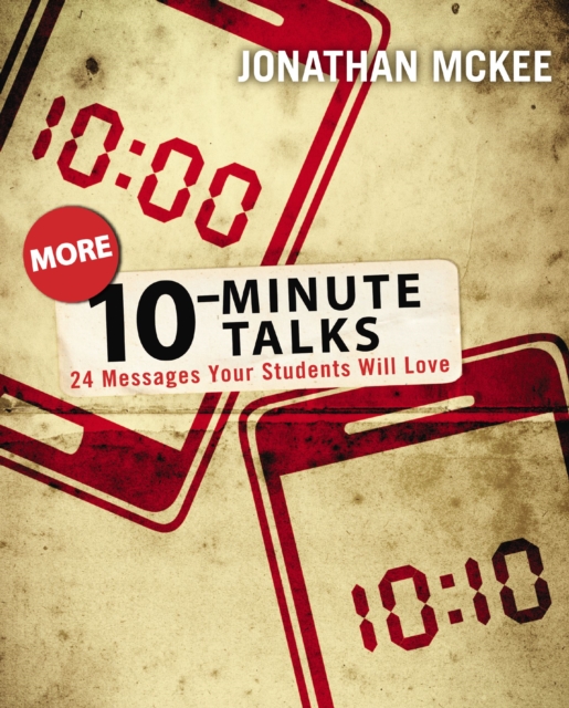 More 10-Minute Talks : 24 Messages Your Students Will Love, EPUB eBook