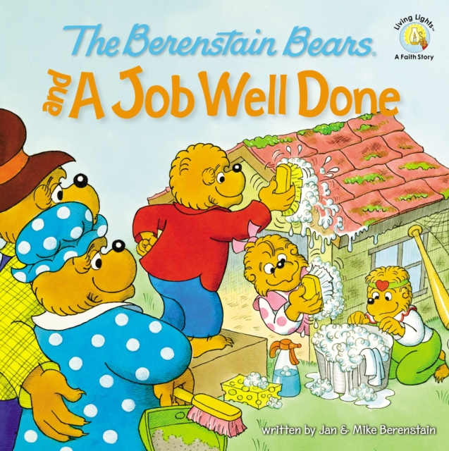 The Berenstain Bears and a Job Well Done, Paperback / softback Book