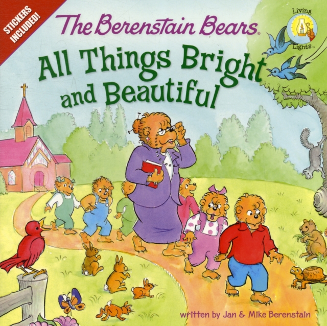 The Berenstain Bears: All Things Bright and Beautiful, Paperback Book