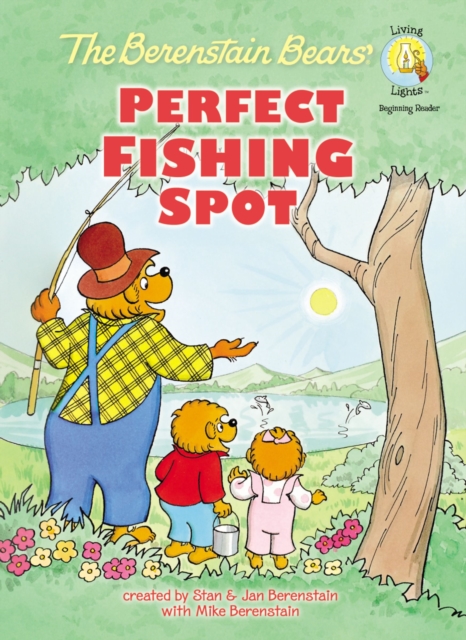 The Berenstain Bears' Perfect Fishing Spot, Hardback Book