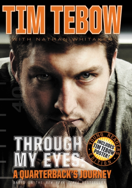 Through My Eyes : A Quarterback's Journey, Young Reader's Edition, Hardback Book