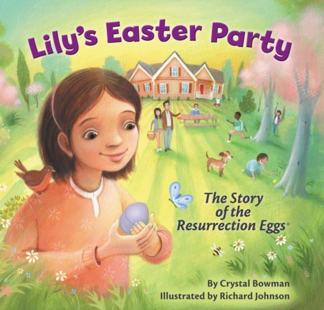 Lily's Easter Party : The Story of the Resurrection Eggs, Hardback Book