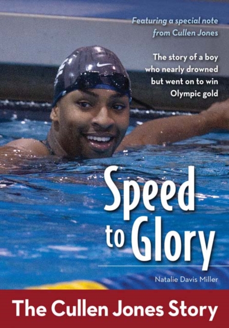 Speed to Glory : The Cullen Jones Story, EPUB eBook