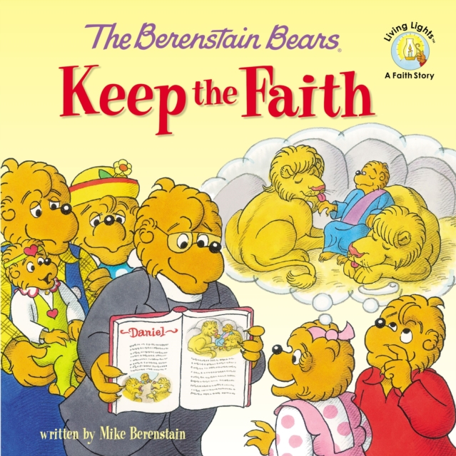 The Berenstain Bears Keep the Faith, Paperback / softback Book