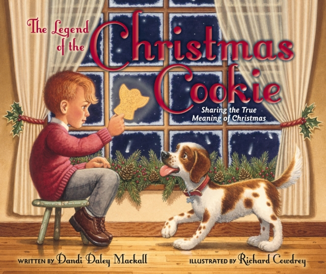 The Legend of the Christmas Cookie : Sharing the True Meaning of Christmas, PDF eBook