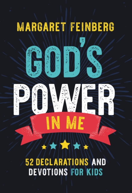 God's Power in Me : 52 Declarations and Devotions for Kids, EPUB eBook