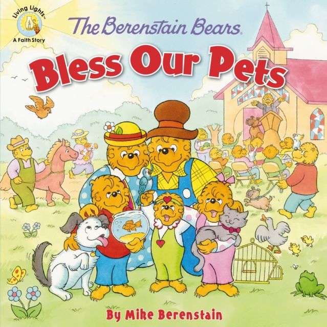 The Berenstain Bears Bless Our Pets, Paperback Book