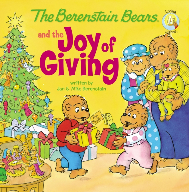 The Berenstain Bears and the Joy of Giving : The True Meaning of Christmas, PDF eBook