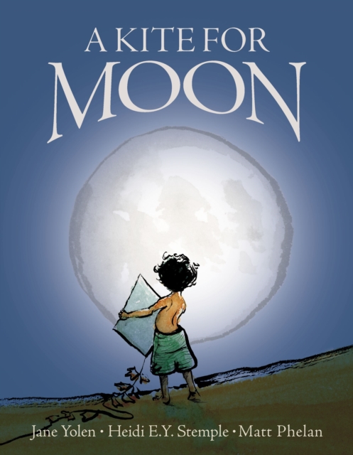 A Kite for Moon, Hardback Book