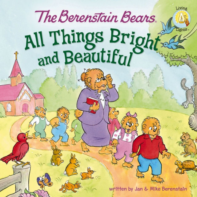 The Berenstain Bears: All Things Bright and Beautiful, PDF eBook