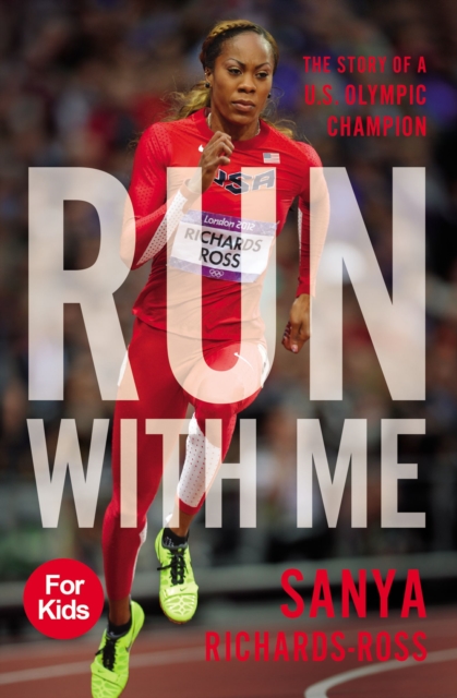 Run with Me : The Story of a U.S. Olympic Champion, Hardback Book