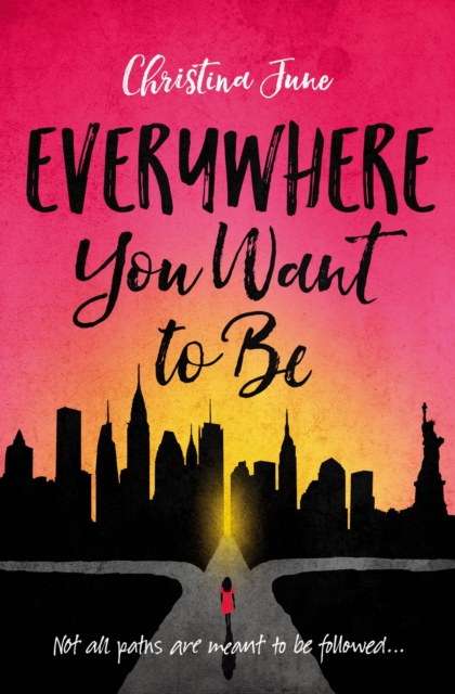 Everywhere You Want to Be, Paperback / softback Book