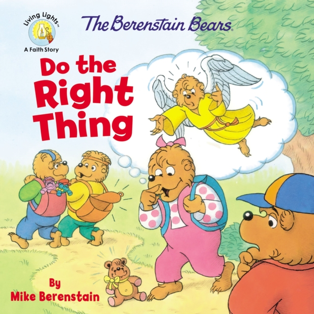 The Berenstain Bears Do the Right Thing, Paperback / softback Book
