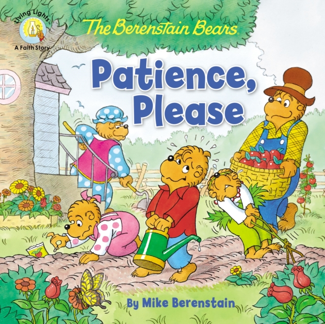 The Berenstain Bears Patience, Please, Paperback / softback Book