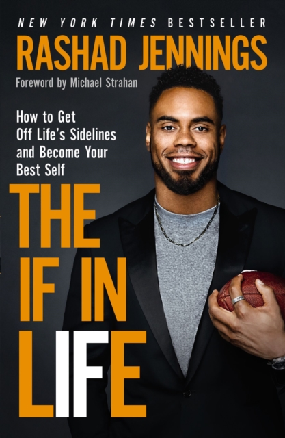 The IF in Life : How to Get Off Life's Sidelines and Become Your Best Self, EPUB eBook