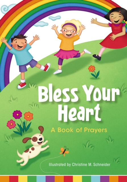 Bless Your Heart, A Book of Prayers, Board book Book
