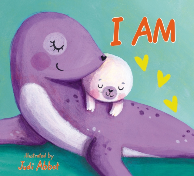 I Am : Positive Affirmations for Kids, Board book Book