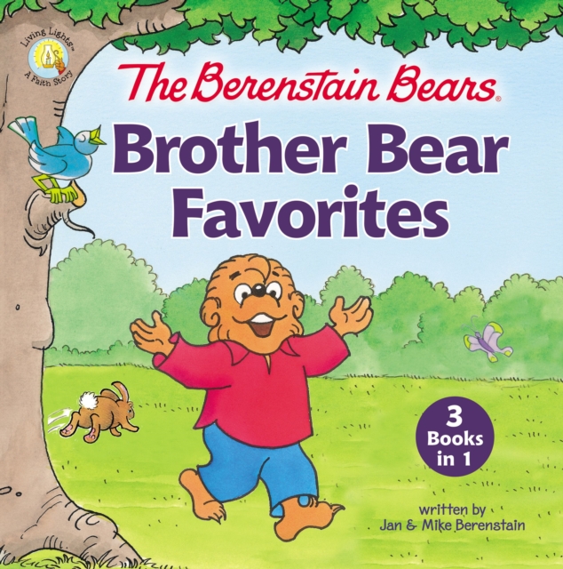 The Berenstain Bears Brother Bear Favorites : 3 Books in 1, Hardback Book