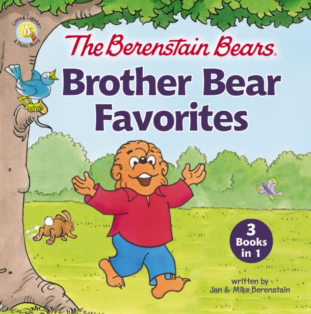The Berenstain Bears Brother Bear Favorites : 3 Books in 1, PDF eBook
