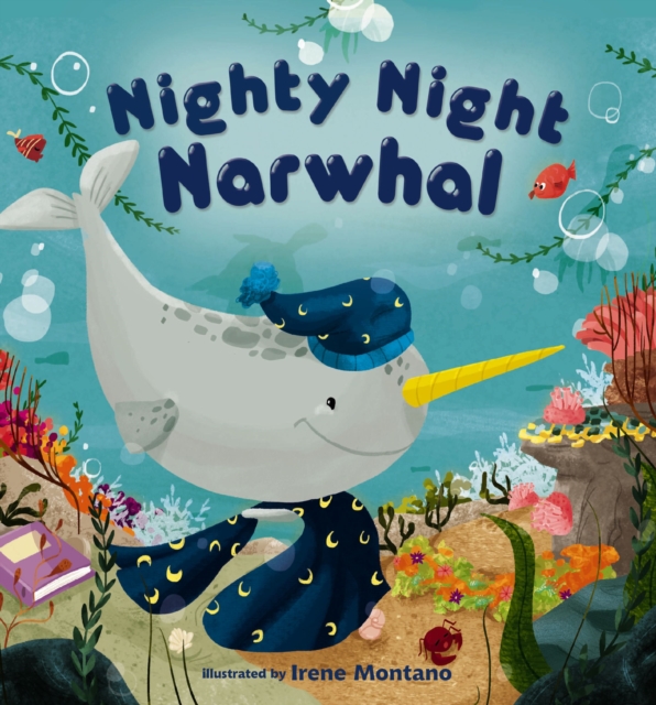 Nighty Night Narwhal, Board book Book