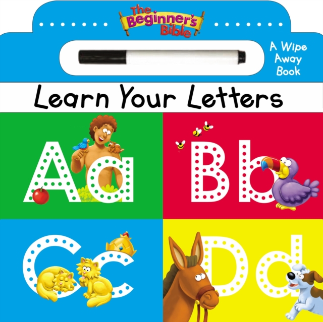 The Beginner's Bible Learn Your Letters : A Wipe Away Board Book, Board book Book