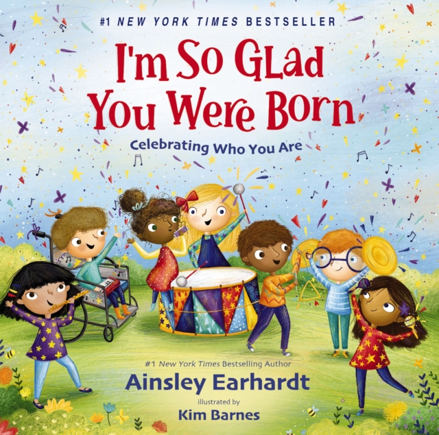 I'm So Glad You Were Born : Celebrating Who You Are, PDF eBook