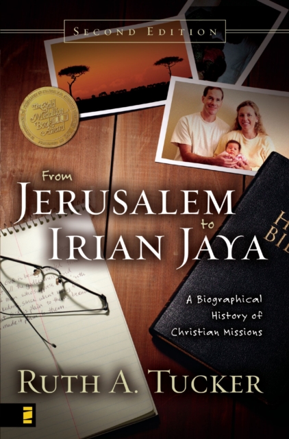 From Jerusalem to Irian Jaya : A Biographical History of Christian Missions, EPUB eBook
