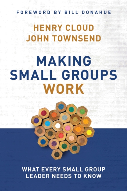 Making Small Groups Work : What Every Small Group Leader Needs to Know, EPUB eBook
