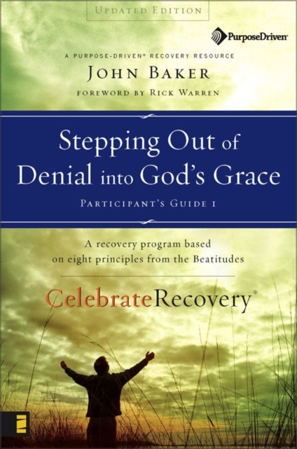 Stepping Out of Denial into God's Grace Participant's Guide 1 : A Recovery Program Based on Eight Principles from the Beatitudes, EPUB eBook