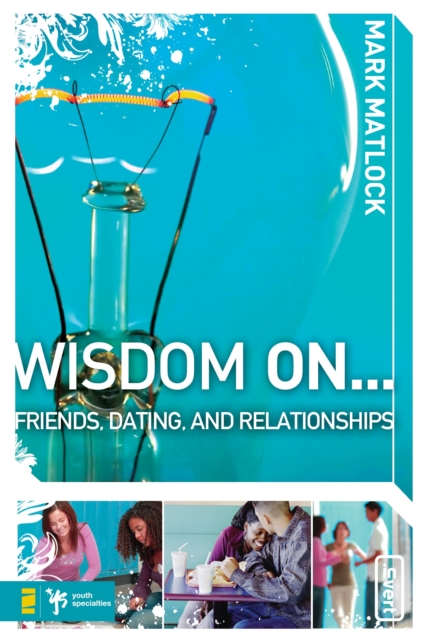 Wisdom On ... Friends, Dating, and Relationships, EPUB eBook