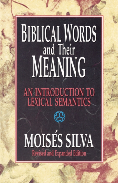 Biblical Words and Their Meaning : An Introduction to Lexical Semantics, EPUB eBook