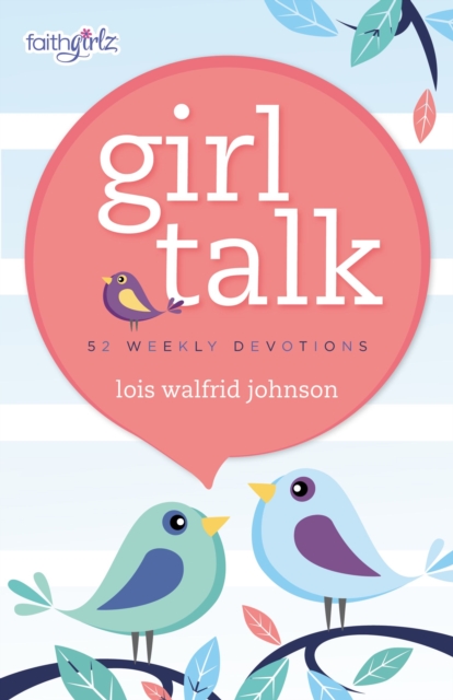 Girl Talk : 52 Weekly Devotions, EPUB eBook