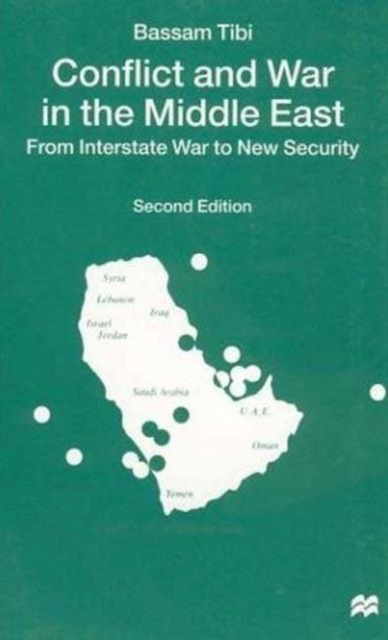 Conflict and War in the Middle East : From Interstate War to New Security, Paperback / softback Book