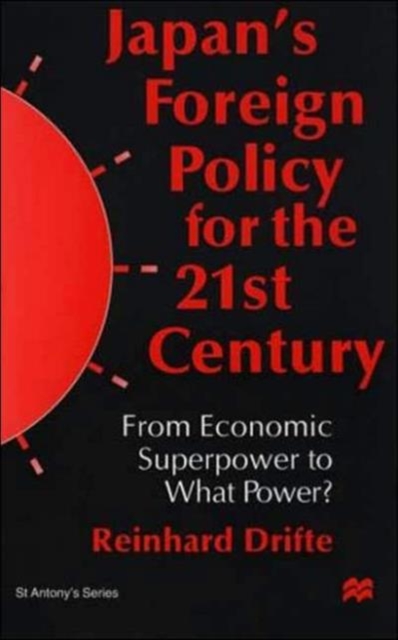 Japan's Foreign Policy in the 1990s : From Economic Superpower to What Power?, Paperback / softback Book