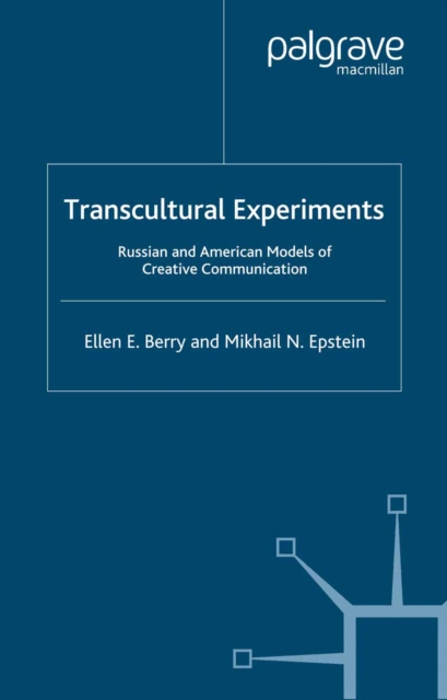 Transcultural Experiments : Russian and American Models of Creative Communication, PDF eBook