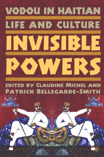 Vodou in Haitian Life and Culture : Invisible Powers, PDF eBook