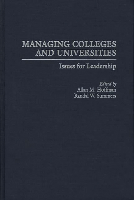 Managing Colleges and Universities : Issues for Leadership, PDF eBook