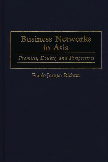 Business Networks in Asia : Promises, Doubts, and Perspectives, PDF eBook