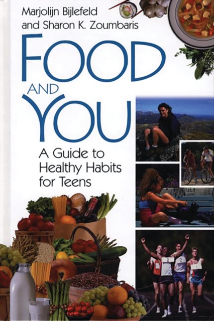 Food and You : A Guide to Healthy Habits for Teens, PDF eBook