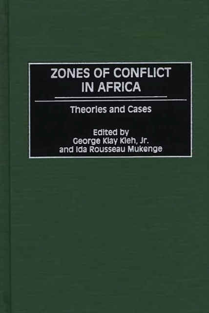 Zones of Conflict in Africa : Theories and Cases, PDF eBook