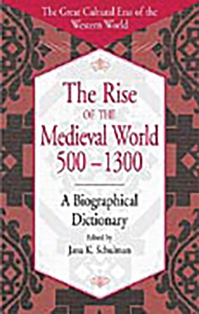 The Rise of the Medieval World 500-1300 : A Biographical Dictionary, PDF eBook