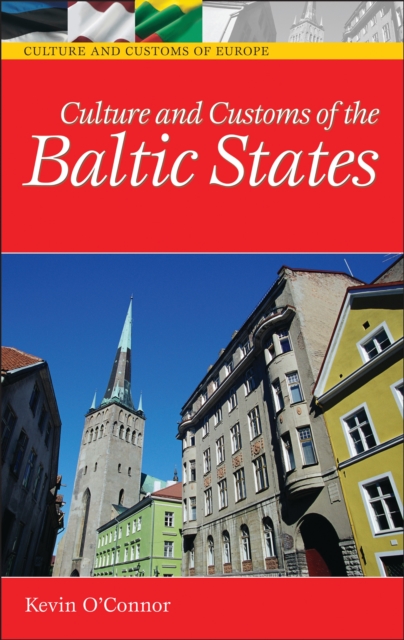 Culture and Customs of the Baltic States, PDF eBook
