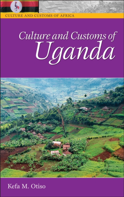 Culture and Customs of Uganda, PDF eBook